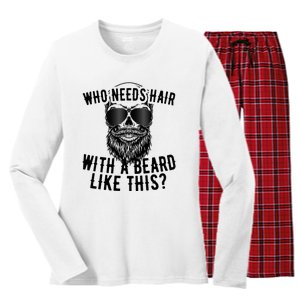 Who Needs Hair With A Beard Like This For Sexy Bald Women's Long Sleeve Flannel Pajama Set 