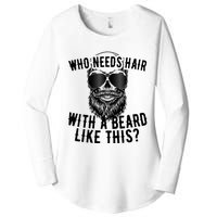 Who Needs Hair With A Beard Like This For Sexy Bald Women's Perfect Tri Tunic Long Sleeve Shirt