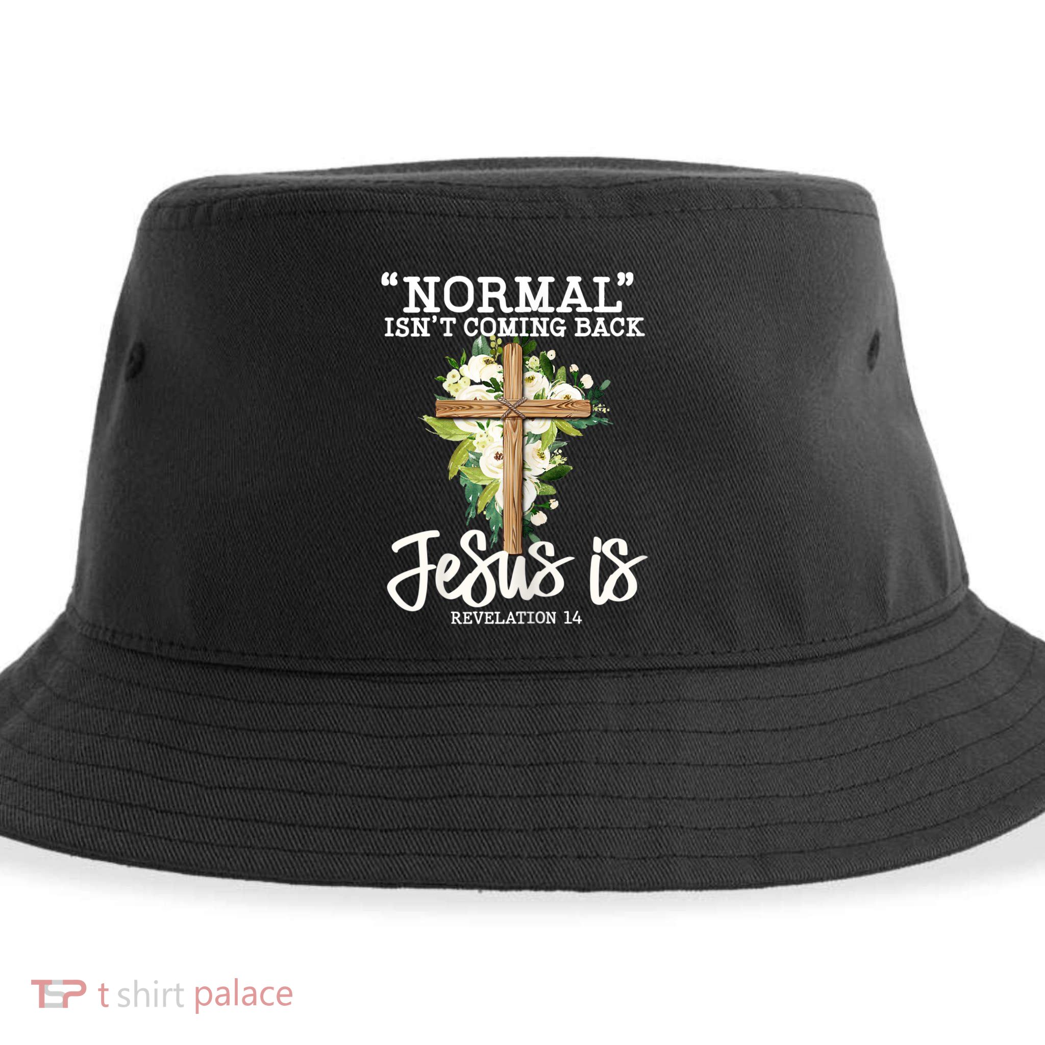 Womens Normal Isnt Coming Back Jesus Is Christian Flower Cross Sustainable Bucket Hat