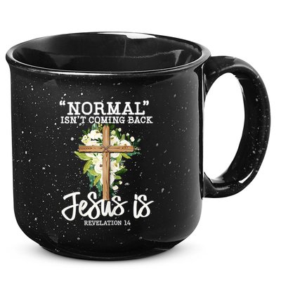 Womens Normal Isnt Coming Back Jesus Is Christian Flower Cross 15oz Campfire Ceramic Mug