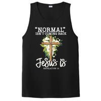 Womens Normal Isnt Coming Back Jesus Is Christian Flower Cross PosiCharge Competitor Tank