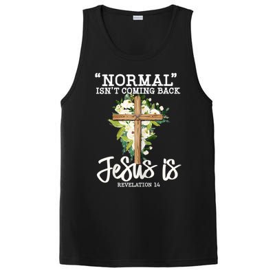 Womens Normal Isnt Coming Back Jesus Is Christian Flower Cross PosiCharge Competitor Tank