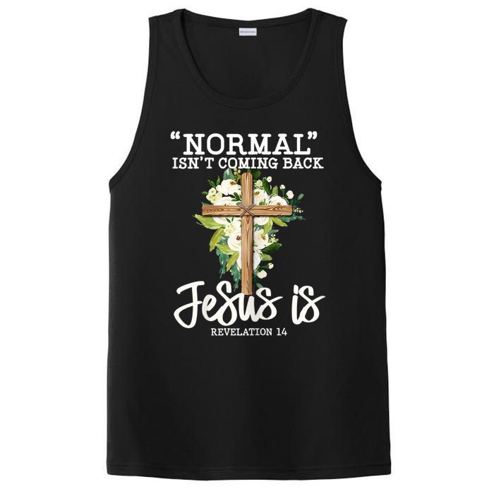 Womens Normal Isnt Coming Back Jesus Is Christian Flower Cross PosiCharge Competitor Tank