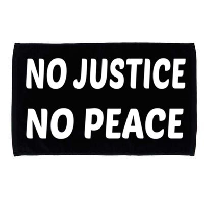 Wo's No Justice No Peace Gift Microfiber Hand Towel