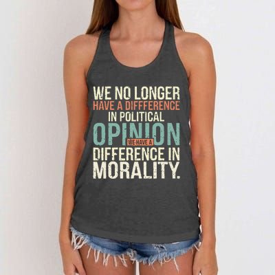 We No Longer Have A Difference In Political Opinion Morality Women's Knotted Racerback Tank