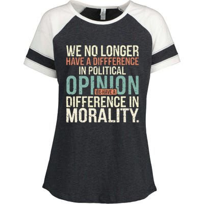 We No Longer Have A Difference In Political Opinion Morality Enza Ladies Jersey Colorblock Tee