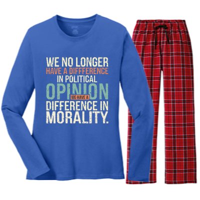 We No Longer Have A Difference In Political Opinion Morality Women's Long Sleeve Flannel Pajama Set 