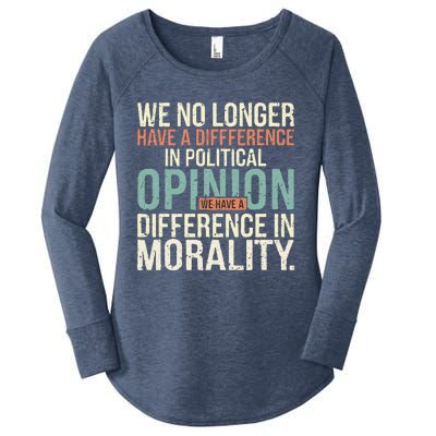 We No Longer Have A Difference In Political Opinion Morality Women's Perfect Tri Tunic Long Sleeve Shirt