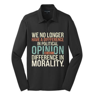 We No Longer Have A Difference In Political Opinion Morality Silk Touch Performance Long Sleeve Polo