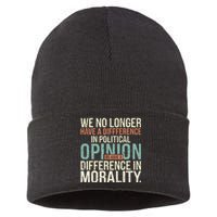 We No Longer Have A Difference In Political Opinion Morality Sustainable Knit Beanie