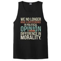 We No Longer Have A Difference In Political Opinion Morality PosiCharge Competitor Tank