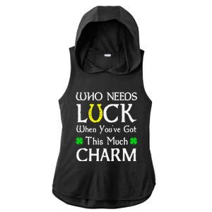 Who Needs Luck When You've Got This Much Charm Ladies PosiCharge Tri-Blend Wicking Draft Hoodie Tank