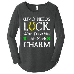 Who Needs Luck When You've Got This Much Charm Women's Perfect Tri Tunic Long Sleeve Shirt