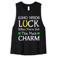 Who Needs Luck When You've Got This Much Charm Women's Racerback Cropped Tank