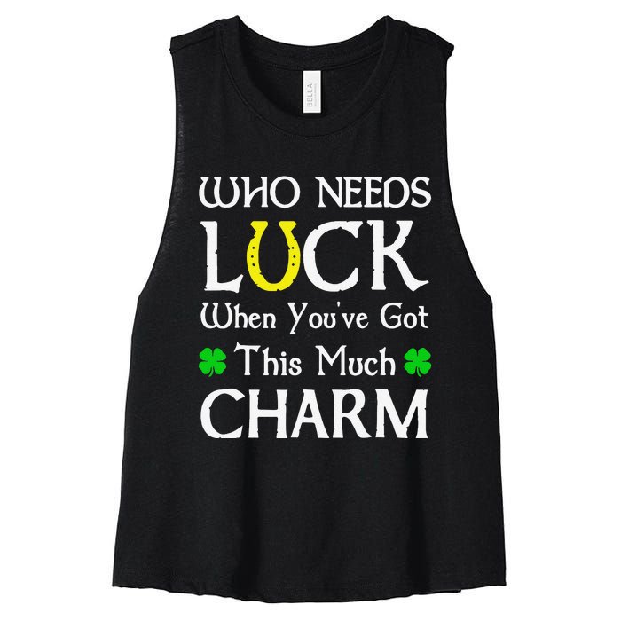 Who Needs Luck When You've Got This Much Charm Women's Racerback Cropped Tank