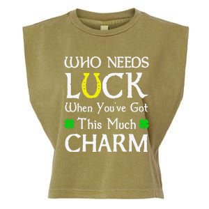 Who Needs Luck When You've Got This Much Charm Garment-Dyed Women's Muscle Tee