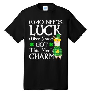 Who Needs Luck When You've Got This Much Llama St. Patrick’s Tall T-Shirt