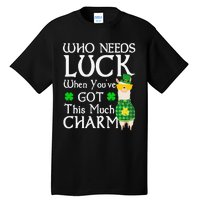 Who Needs Luck When You've Got This Much Llama St. Patrick’s Tall T-Shirt