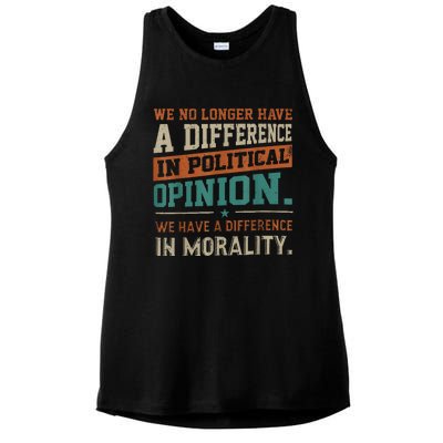 We No Longer Have A Difference In Political Opinion Morality Ladies PosiCharge Tri-Blend Wicking Tank