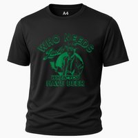 Who Needs Luck When You Have Beer Cooling Performance Crew T-Shirt