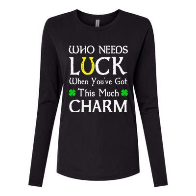 Who Needs Luck When You've Gothis Much Charm Womens Cotton Relaxed Long Sleeve T-Shirt