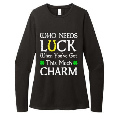 Who Needs Luck When You've Gothis Much Charm Womens CVC Long Sleeve Shirt