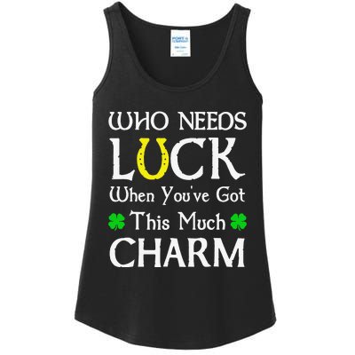 Who Needs Luck When You've Gothis Much Charm Ladies Essential Tank