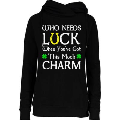 Who Needs Luck When You've Gothis Much Charm Womens Funnel Neck Pullover Hood