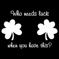 Who Needs Luck When You Have This Funny St Patrick's Day Backpack