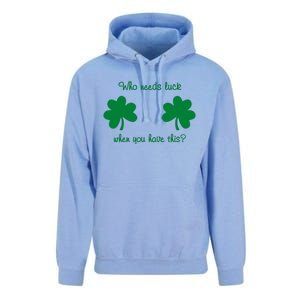 Who Needs Luck When You Have This Funny St Patrick's Day Unisex Surf Hoodie