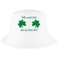 Who Needs Luck When You Have This Funny St Patrick's Day Cool Comfort Performance Bucket Hat