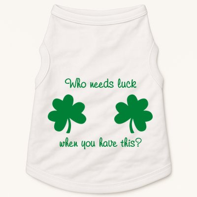 Who Needs Luck When You Have This Funny St Patrick's Day Doggie Tank