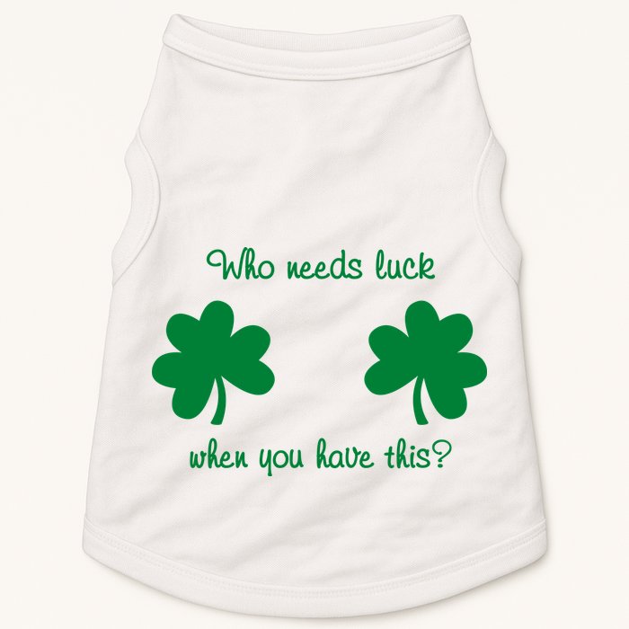Who Needs Luck When You Have This Funny St Patrick's Day Doggie Tank