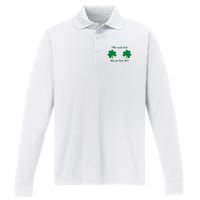 Who Needs Luck When You Have This Funny St Patrick's Day Performance Long Sleeve Polo