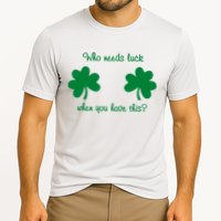 Who Needs Luck When You Have This Funny St Patrick's Day Performance Shirt