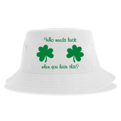 Who Needs Luck When You Have This Funny St Patrick's Day Sustainable Bucket Hat
