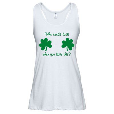Who Needs Luck When You Have This Funny St Patrick's Day Ladies Essential Flowy Tank