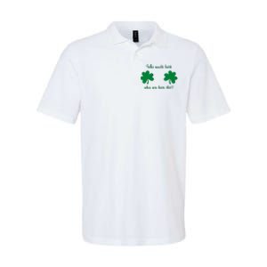 Who Needs Luck When You Have This Funny St Patrick's Day Softstyle Adult Sport Polo