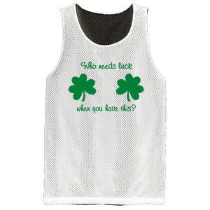 Who Needs Luck When You Have This Funny St Patrick's Day Mesh Reversible Basketball Jersey Tank