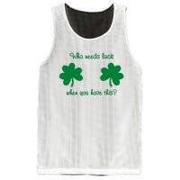 Who Needs Luck When You Have This Funny St Patrick's Day Mesh Reversible Basketball Jersey Tank