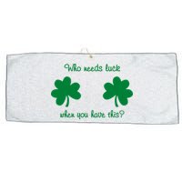 Who Needs Luck When You Have This Funny St Patrick's Day Large Microfiber Waffle Golf Towel