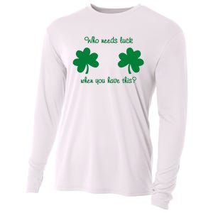 Who Needs Luck When You Have This Funny St Patrick's Day Cooling Performance Long Sleeve Crew