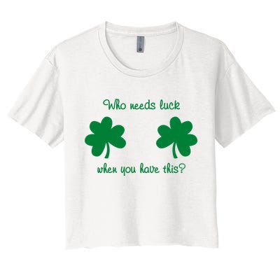 Who Needs Luck When You Have This Funny St Patrick's Day Crop Top