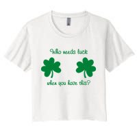 Who Needs Luck When You Have This Funny St Patrick's Day Crop Top