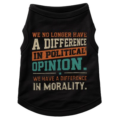 We No Longer Have A Difference In Political Opinion Morality Doggie Tank
