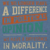 We No Longer Have A Difference In Political Opinion Morality Garment-Dyed Sweatshirt