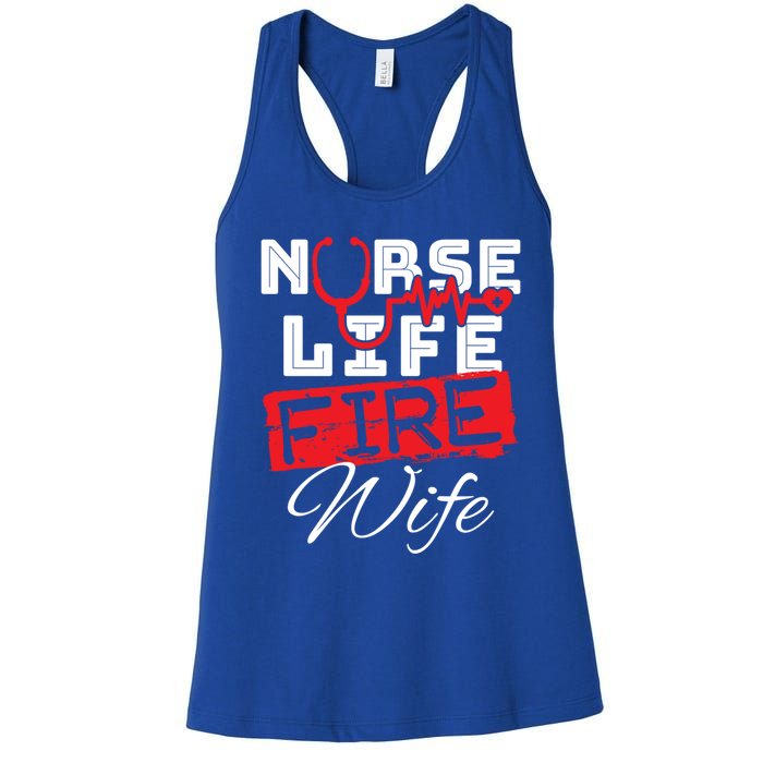 Wo Nurse Life Fire Wife Firefighter Wife Great Gift Women's Racerback Tank