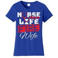 Wo Nurse Life Fire Wife Firefighter Wife Great Gift Women's T-Shirt