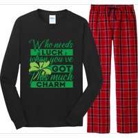 Who Needs Luck When Youve Got This Much Charm Long Sleeve Pajama Set