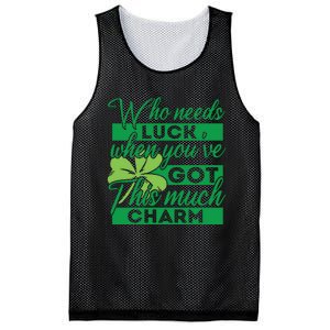 Who Needs Luck When Youve Got This Much Charm Mesh Reversible Basketball Jersey Tank